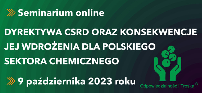 Dyrektywa CSRD oraz konsekwencje jej w drożenia do polskiego sektora chemicznego